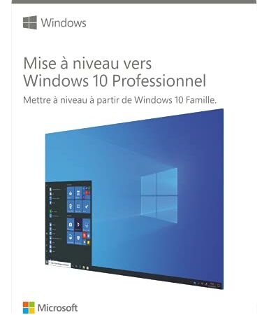 Microsoft Windows 10 Professionnel Upgrade I Mise à niveau vers Microsoft Windows 10 Professionnel