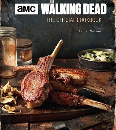 The Walking Dead: The Official Cookbook